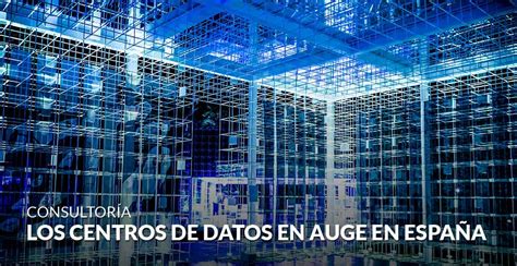 Los centros de datos en auge en España Gesvalt