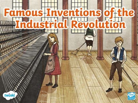 T Mfl Ks Famous Inventions Of The Industrial Revolution Ppt Ver