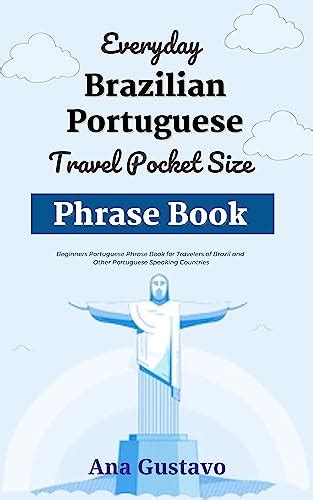 Everyday Brazilian Portuguese Travel Pocket Size Phrase Book Beginners