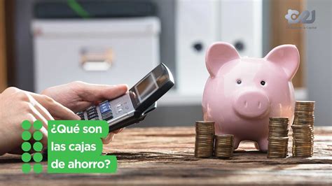 Qué son las cajas de ahorro YouTube