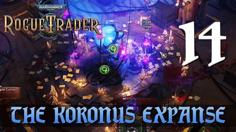 14 The Koronus Expanse Lets Play Warhammer 40 000 Rogue Trader W