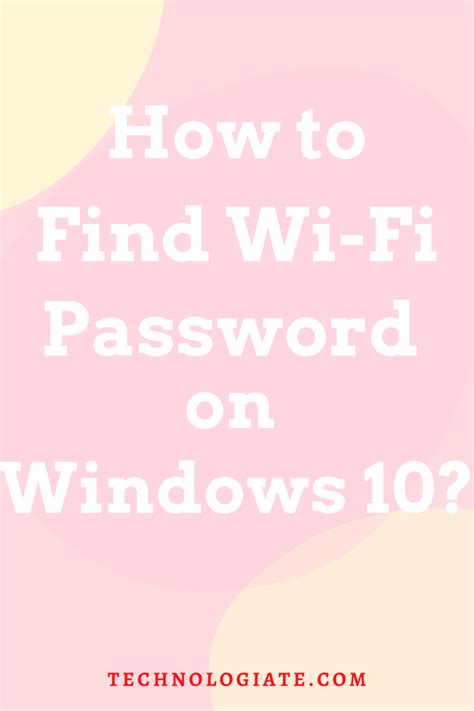 How To Find Wi Fi Password On Windows 10