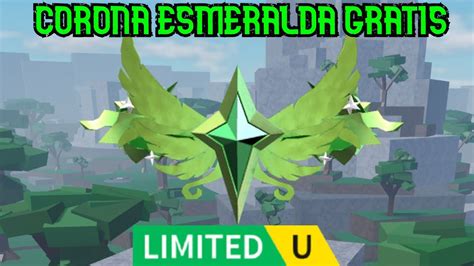 LIMITED GRATIS CONSIGUE CORONA ESMERALDA GRATIS EN ROBLOX 2023 YouTube