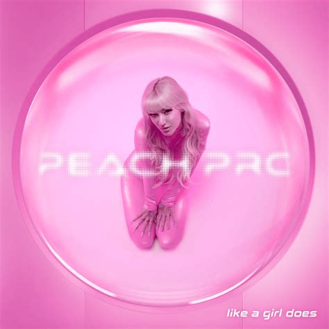 Peach PRC Like A Girl Does Lyrics Genius Lyrics