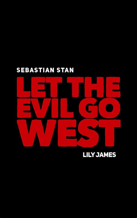 Let The Evil Go West фильм