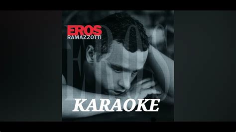 Eros Ramazzotti Una Storia Importante KARAOKE YouTube