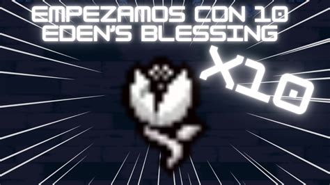 EMPEZAMOS CON 10 EDEN S BLESSING Tainted Lost Streak The Binding Of