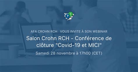 Salon Crohn Rch Conf Rence De Cl Ture Covid Et Mici Afa Crohn Rch