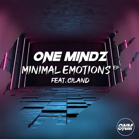 One Mindz Minimal Emotions Ep Jungle Drum And Bass