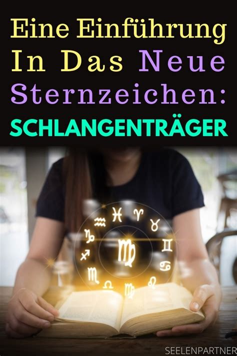 Das Neue Sternzeichen Schlangentr Ger Seelenpartner