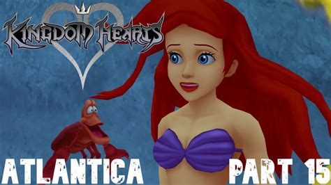 Kingdom Hearts Part Atlantica Youtube