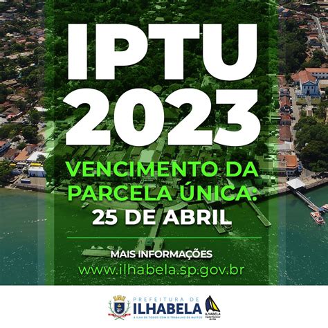 Parcela Nica Do Iptu De Ilhabela Vence Em De Abril De