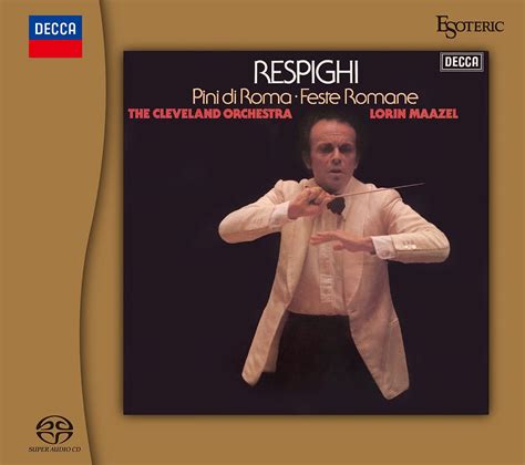 RESPIGHI Feste RomanePini Di Roma Etc MAAZEL Audiotechnique