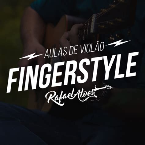 Aulas de Violão Fingerstyle Rafael Alves Hotmart