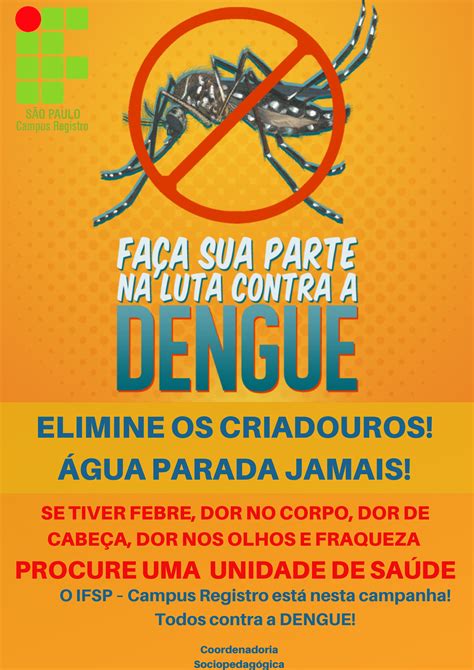 O Campus Registro Permanece no Combate à Dengue Instituto Federal de