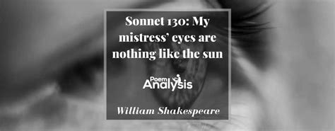 Sonnet 130: My mistress' eyes are nothing like the sun - Poem Analysis