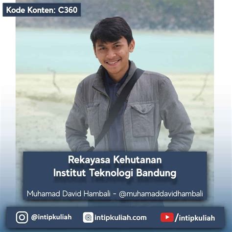 Pengalaman Kuliah Di Rekayasa Kehutanan ITB David