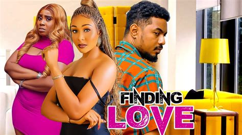 Finding Loving Jennifer Obodo Ben Touitou Somtochukwu New Movie