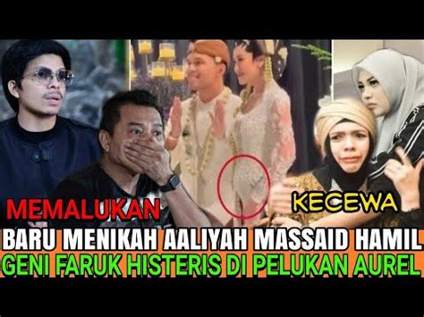 Terkuak Aaliyah Massaid Hamil Geni Faruk Histeris Di Pelukan Aurel