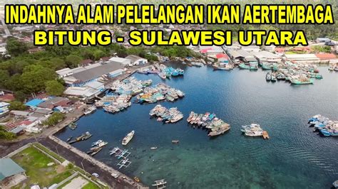 Pemandangan Alam Pelelangan Ikan Aertembaga Bitung Sulawesi Utara Dji