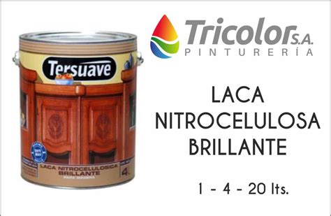 Laca Nitrocelulosa Brillante Tersuave Tricolor S A