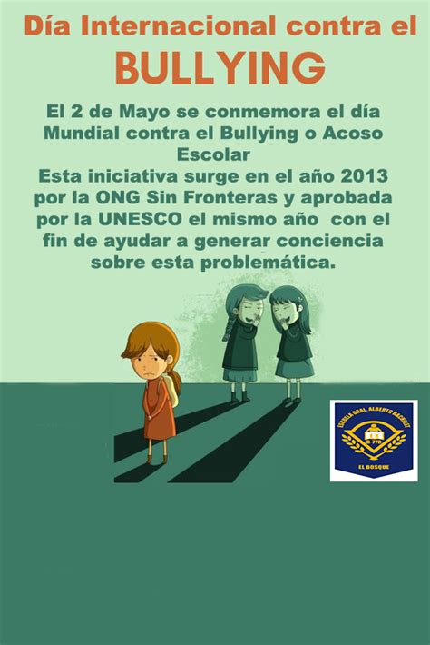 DÍa Internacional Contra El Bullying O Acoso Escolar Escuela Gral