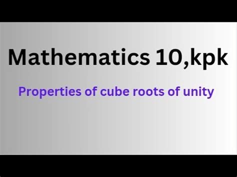 Properties Of Cube Roots Of Unity YouTube