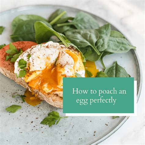 How To Poach An Egg Perfectly Relish Mama