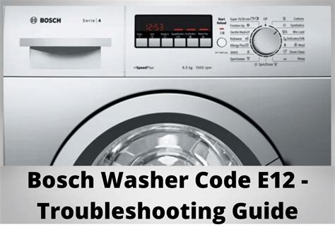 Bosch Washing Machine Error Codes E17 Troubleshooting Guide