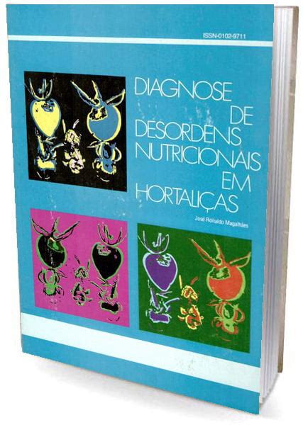 Livro Diagnose De Desordens Nutricionais Em Hortaliças Agrolivros