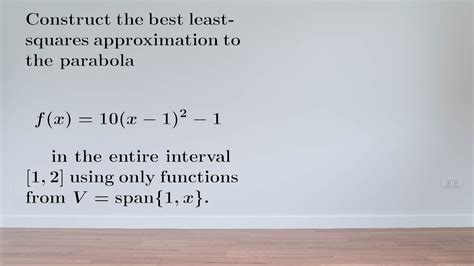 Ex Construct A Least Squares Approximation To A Parabola Youtube