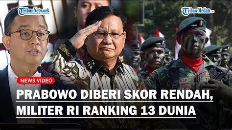 ANIES Beri Skor 11 Untuk Prabowo Padahal Militer RI Tempati Rangking 13