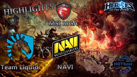 Heroes Of The Storm Team Liquid Vs Na Vi Msi Msi Mga Eu Finals