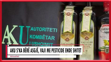 Vëzhgimi i ZËRI Vaji i ullirit me pesticide ende shitet në markete ku