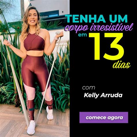 Tenha O Corpo Perfeito Em 13 Dias Kelly Arruda Hotmart