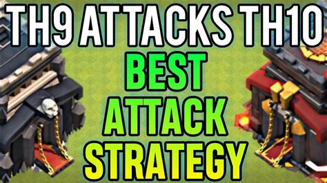 Top 3 Best Th9 Strategies To 2 Star Th10 War Base Clash Of Clans Youtube