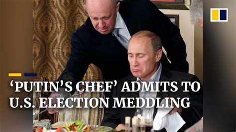 Putins Chef Yevgeny Prigozhin Admits To Interfering In US Elections