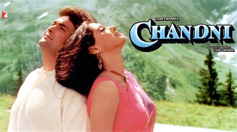 chandni  video songs  trailer cast crew details yrf