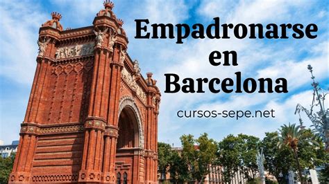 Como Empadronarse En Barcelona