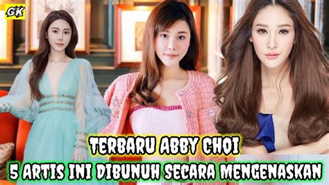 Terbaru Abby Choi Artis Ini Dibunuh Secara Mengenaskan Youtube