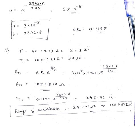 Solved A Thermistor Has A Resistance Of Ohms At The Ice Point