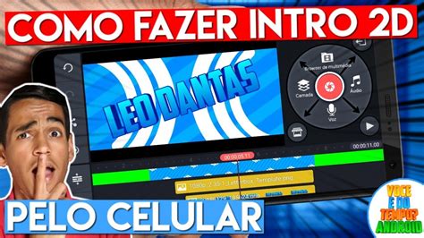 Como Fazer Intro D Pelo Celular Kinemaster Profissional Youtube