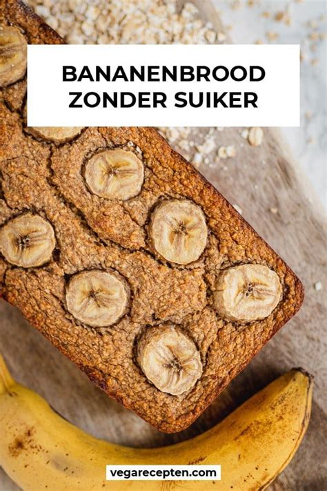 Gezond Bananenbrood Zonder Suiker Vega Recepten