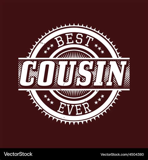 Best cousin ever t-shirt typography Royalty Free Vector