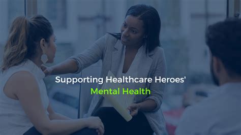 Supporting Healthcare Heroes Mental Health