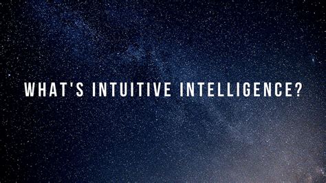 whats intuitive intelligence definition  intuition  ability