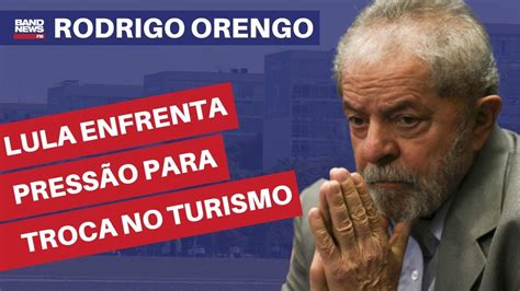 Lula enfrenta pressão para troca no Ministério do Turismo Rodrigo