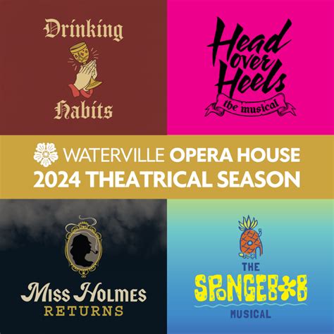 Waterville Opera House Announces 2024 Theatrical Season - Waterville ...