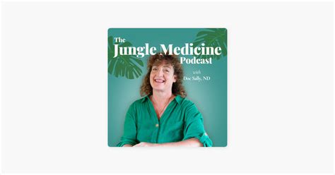 ‎the Jungle Medicine Podcast Real Medicine Really Different Episode