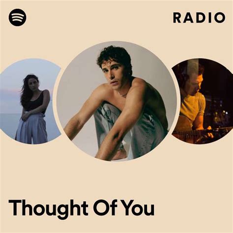 Thought Of You Radio Playlist By Spotify Spotify